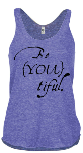 Be(you)tiful shirt
