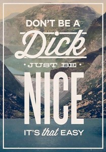 dont be a dick