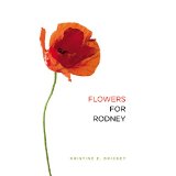 Flowers for Rodney thumbnail
